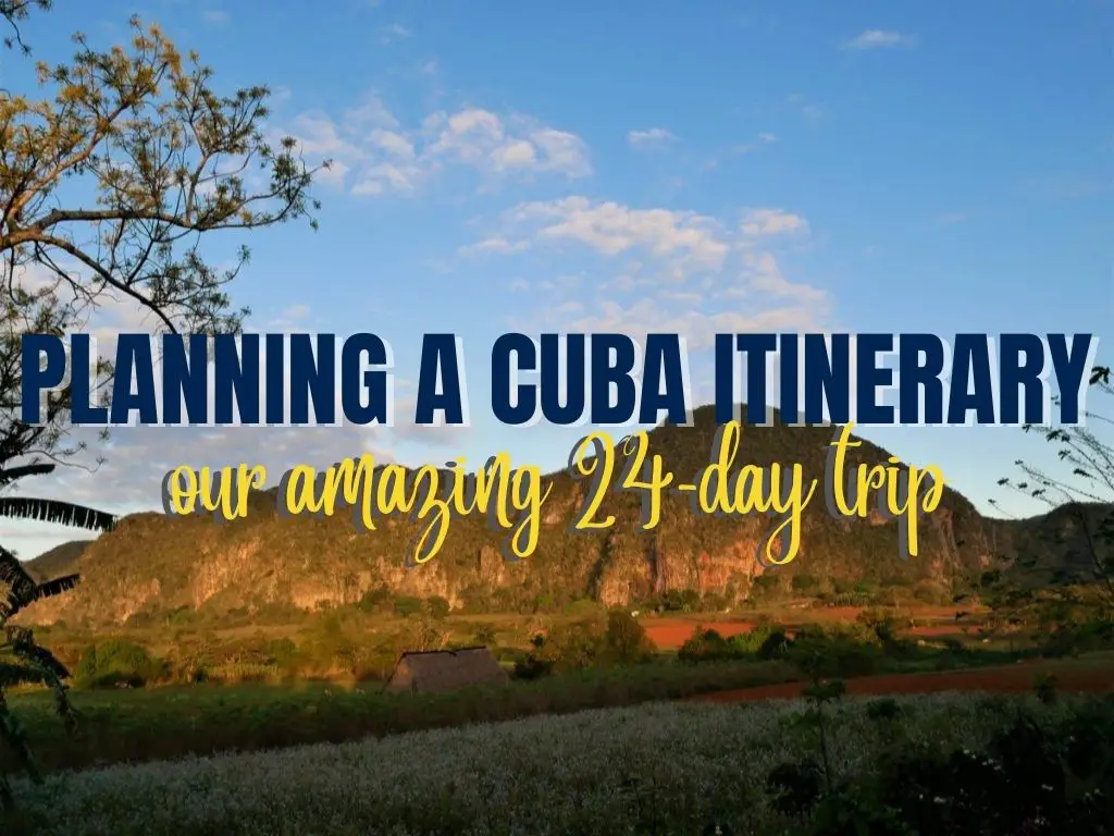 a view from one of the sights in planning a cuba itinerary
