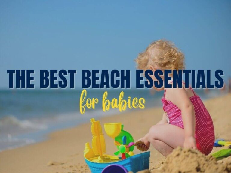 The Best Beach Essentials for Babies in 2024